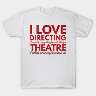 I Love Directing T-Shirt